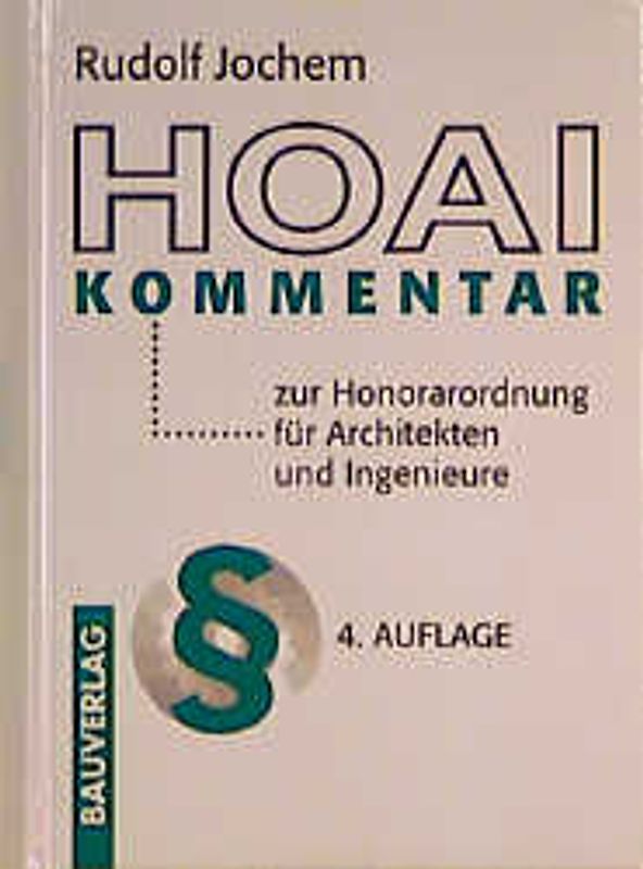 HOAI-Kommentar. Zur Honorarordnung für Architekten und Ingenieure