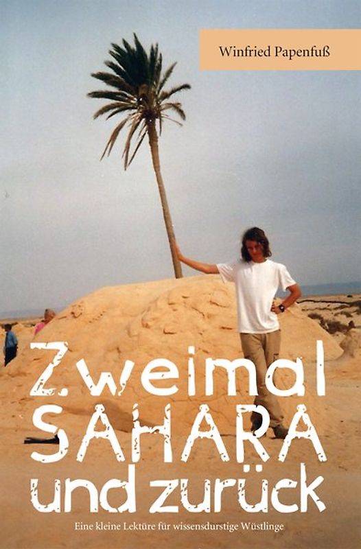 Zweimal Sahara und zurück