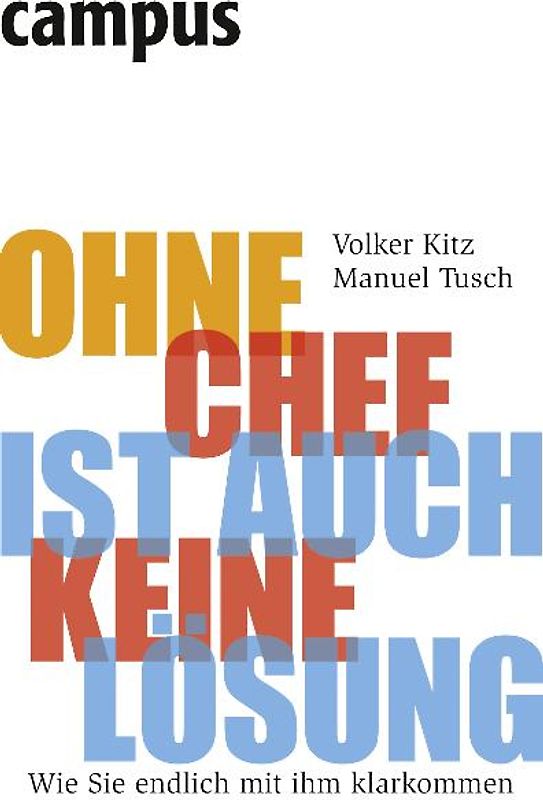 Ohne Chef ist auch keine Lösung
