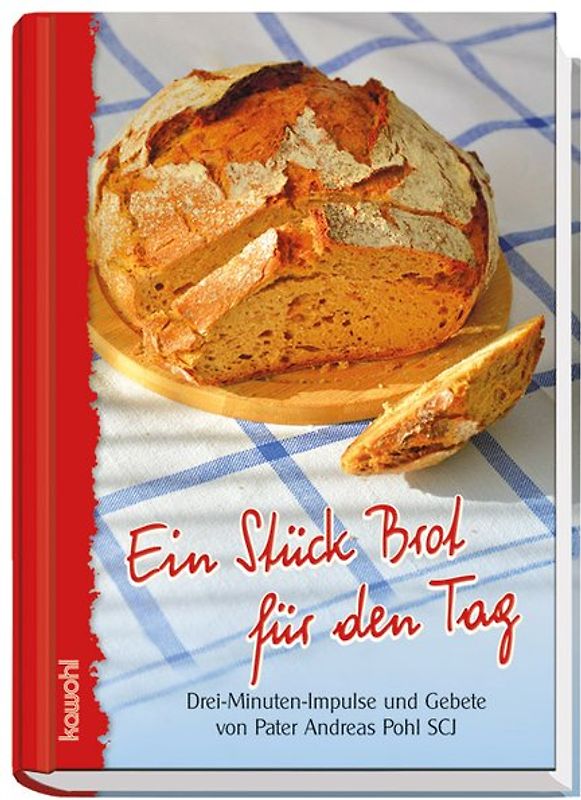 Ein Stück Brot für den Tag