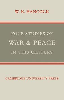 Four Studies of War and Peace in This Century