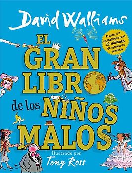 El gran libro de los niños malos (Col·lecció David Walliams)