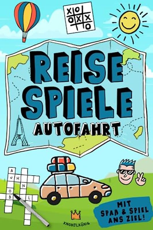 Reisespiele Autofahrt: Mit Spaß und Spiel ans Ziel - Kreative Beschäftigung für Kinder ab 6 Jahren, perfekt für eine lange Autofahrt (Reisespiele - Mit Spaß und Spiel ans Ziel, Band 2)