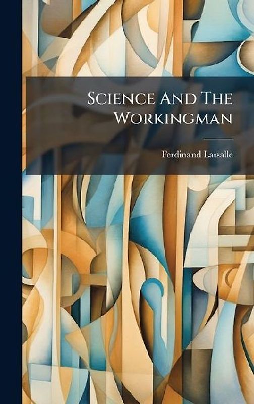 Science And The Workingman