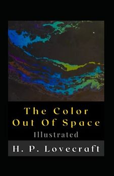 The Color Out Of Space Illustrated: Fiction, Horror