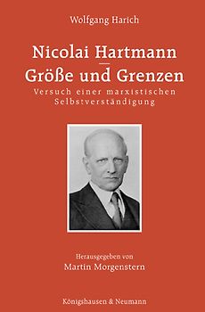 Nicolai Hartmann - Größe und Grenzen. Versuch einer marxistischen Selbstverständigung