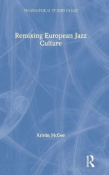 Remixing European Jazz Culture