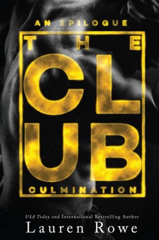 The Club: Culmination (The Club Trilogy, Band 4)
