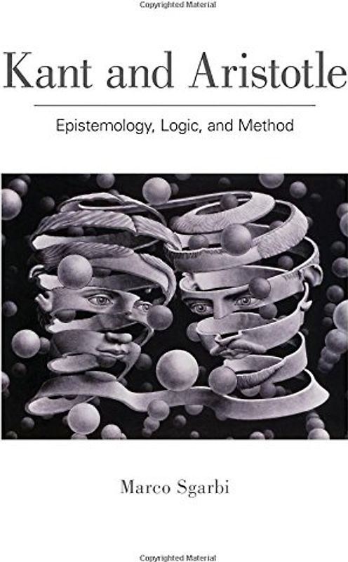 Kant and Aristotle: Epistemology, Logic, and Method