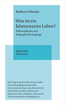 Was ist ein lebenswertes Leben?