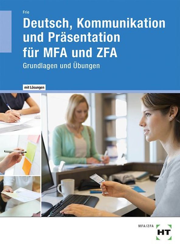 Deutsch, Kommunikation und Präsentation für MFA und ZFA