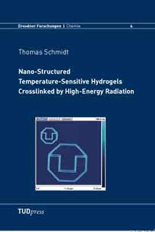 Nano-Structured Temperature-Sensitive Hydrogels Crosslinked by High-Energy Radiation