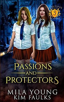 Passions and Protectors: A Paranormal Shifter Romance (Beautiful Beasts, Band 5)