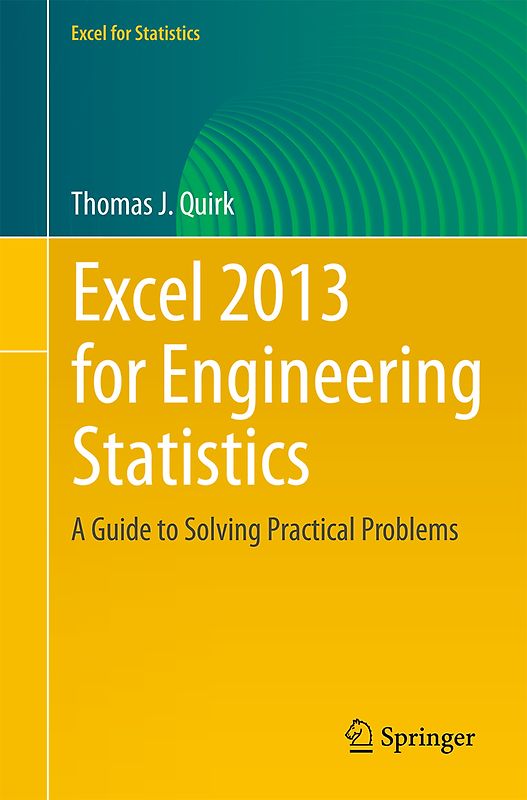 Excel 2013 for Engineering Statistics
