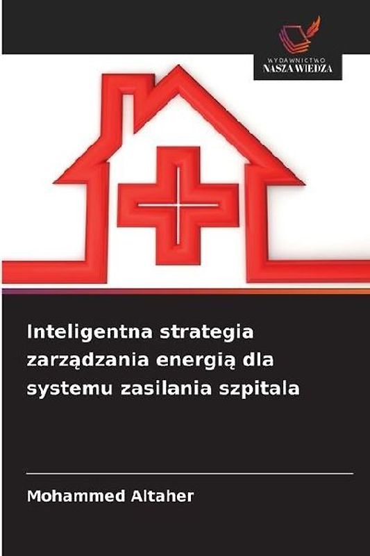 Inteligentna strategia zarz¿dzania energi¿ dla systemu zasilania szpitala