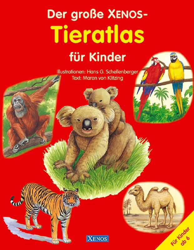 Der grosse XENOS-Tieratlas für Kinder