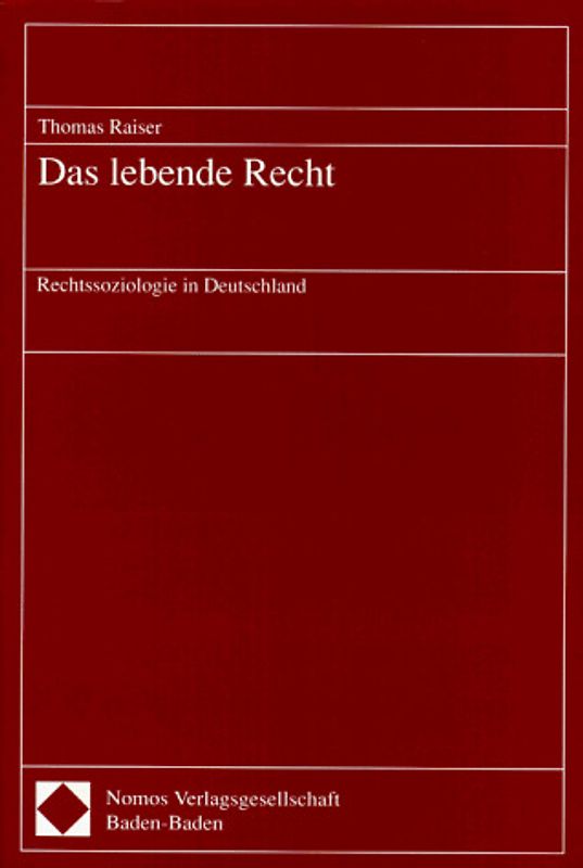 Das lebende Recht. Rechtssoziologie in Deutschland
