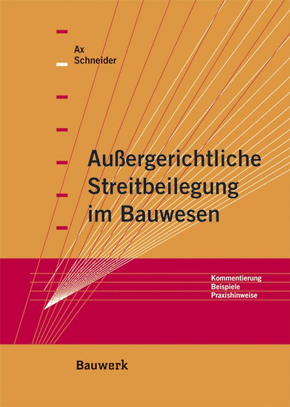 Aussergerichtliche Streitbeilegung im Bauwesen