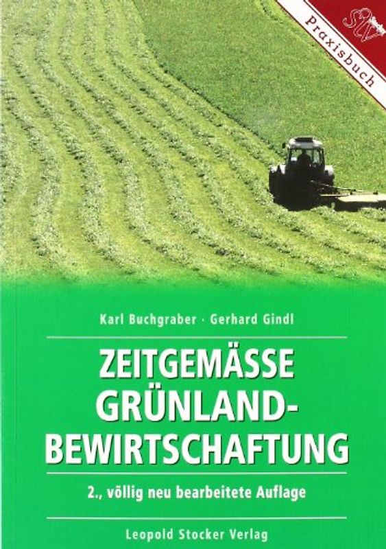 Zeitgemässe Grünlandbewirtschaftung