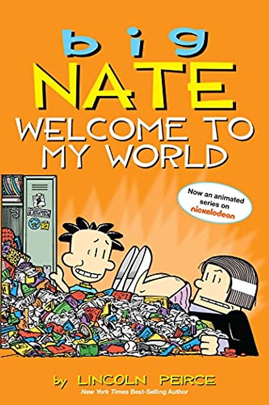 Big Nate: Welcome to My World: Volume 13 (Big Nate Comic Strip Books, 13, Band 13)