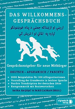 Das Willkommens- Gesprächsbuch Deutsch - Afghanisch / Paschtu