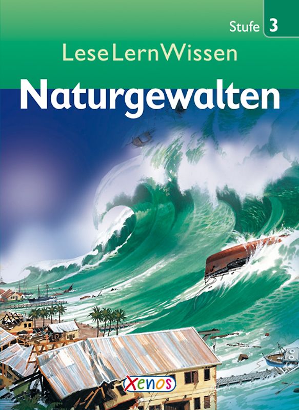 LeseLernWissen - Naturgewalten. Stufe 3