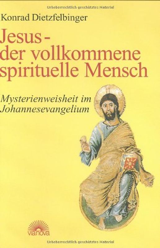 Jesus - der vollkommene spirituelle Mensch