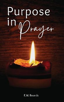 Purpose in Prayer