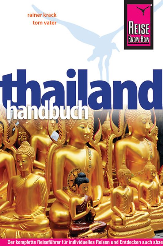 Reise Know-How Thailand Reisehandbuch. Reiseführer für individuelles Entdecken