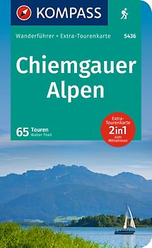 KOMPASS Wanderführer Chiemgauer Alpen, 65 Touren mit Extra-Tourenkarte