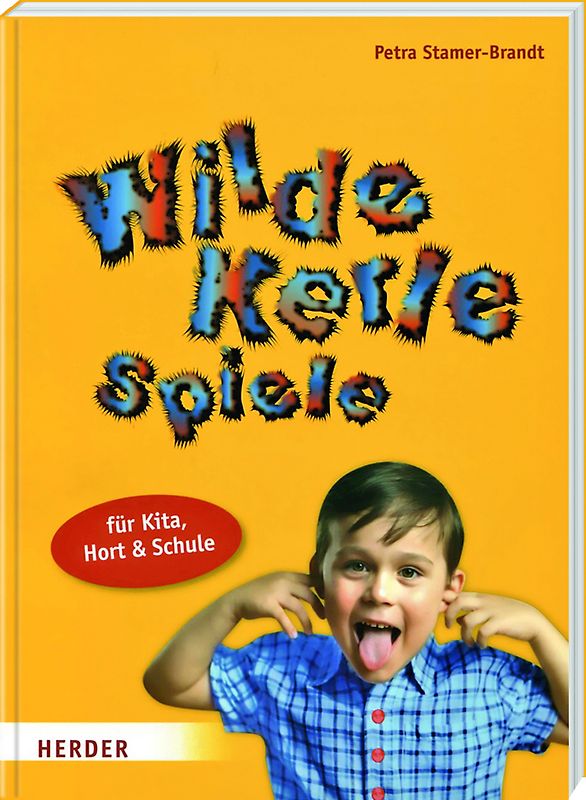 Wilde Kerle Spiele (für Kita, Hort & Schule)