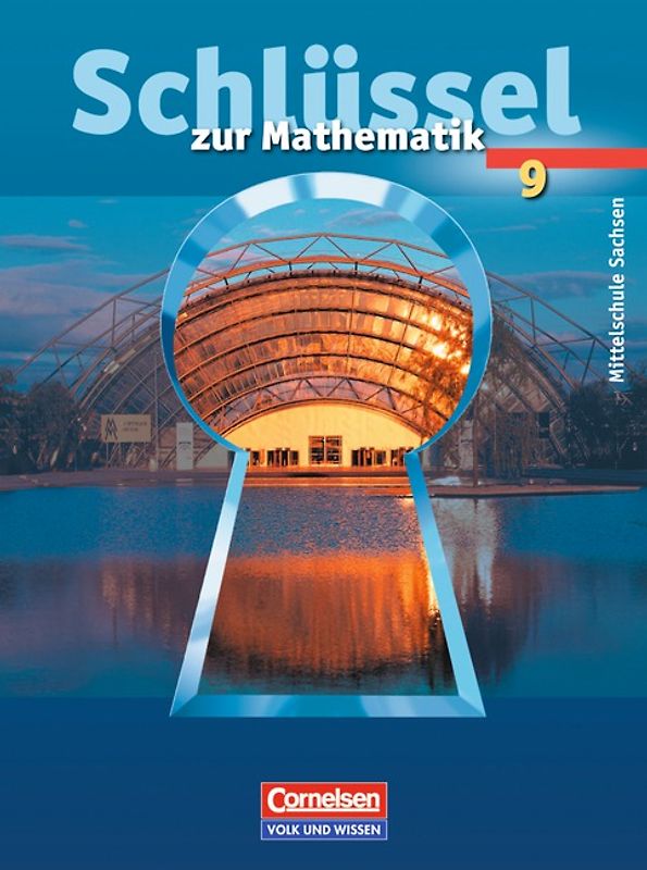 Schlüssel zur Mathematik - Mittelschule Sachsen - 9. Schuljahr