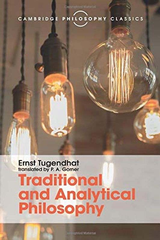 Traditional and Analytical Philosophy: Lectures on the Philosophy of Language (Cambridge Philosophy Classics)