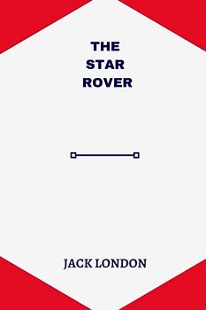 The Star Rover by Jack London