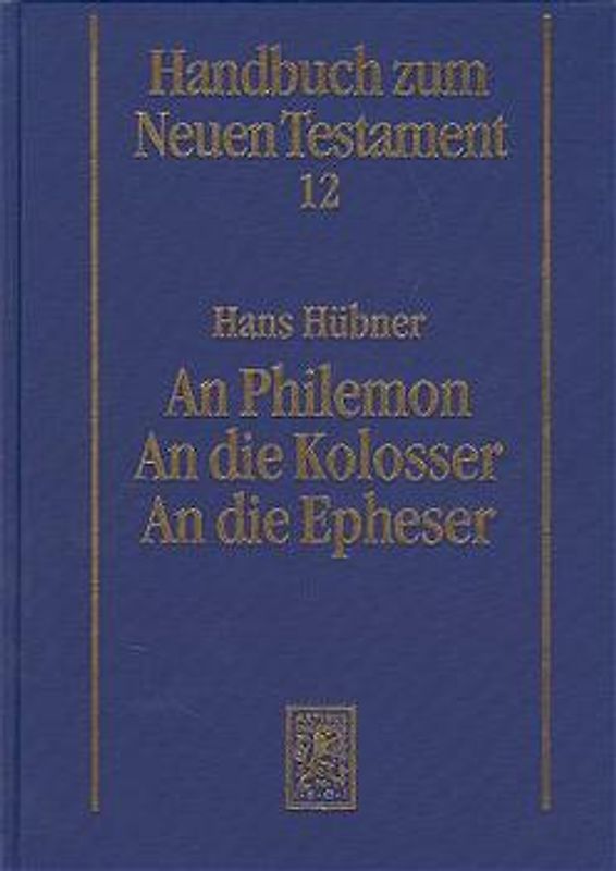An Philemon. An die Kolosser. An die Epheser