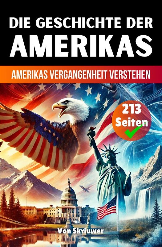 Die Geschichte der USA | Amerikas Vergangenheit verstehen