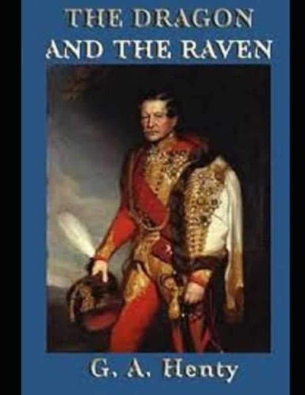 The Dragon and the Raven Illustrated