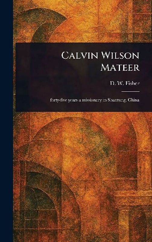 Calvin Wilson Mateer