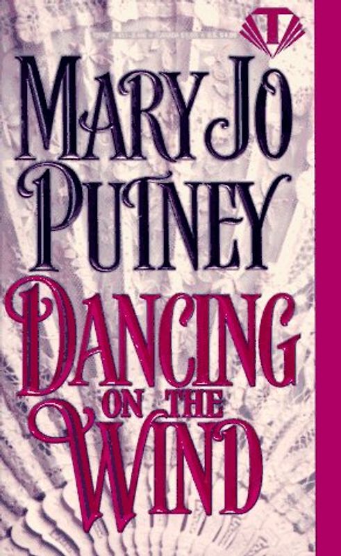 Dancing on the Wind - Mary Jo Putney