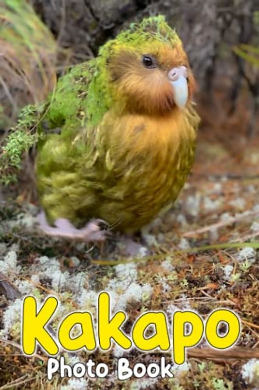 Kakapo Photo Book: Cute Bird Colorful Pictures For All Ages To Have Fun And Relax | Gift Idea For Animal Lovers