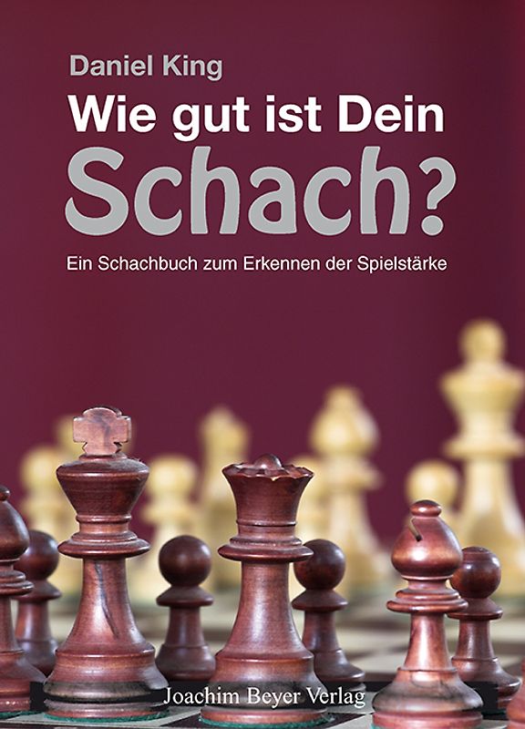 Wie gut ist Dein Schach ?