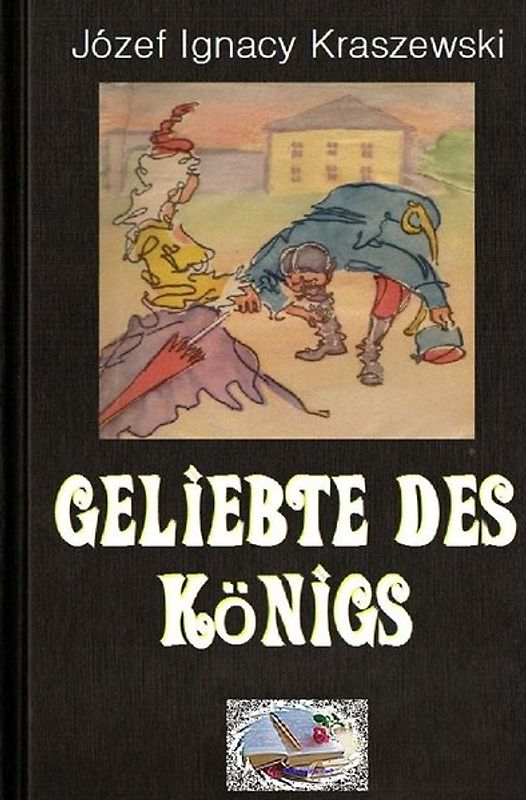 Geliebte des Königs (Illustriert)