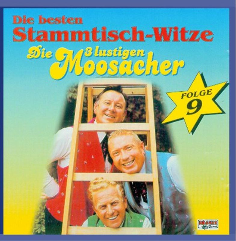 die 3 Lustigen Moosacher - Stammtisch-Witze,Folge 9