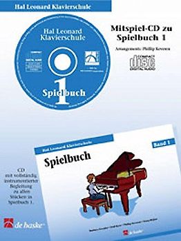 Hal Leonard Klavierschule, Übungsbuch.Tl.1,1 Audio-CD: Mitspiel-CD zu Übungsbuch 1. CD mit vollständig instrumentierter Begleitung zu allen Stücken in Übungsbuch 1