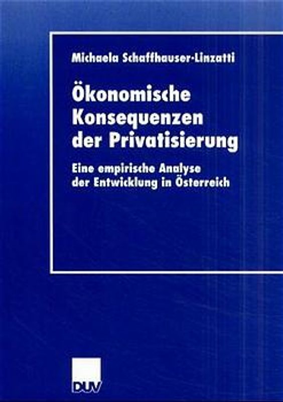 Ökonomische Konsequenzen der Privatisierung
