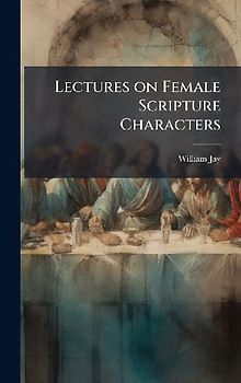 Lectures on Female Scripture Characters