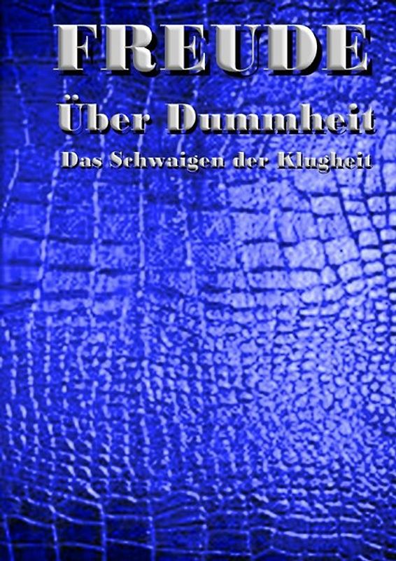 Über Dummheit.