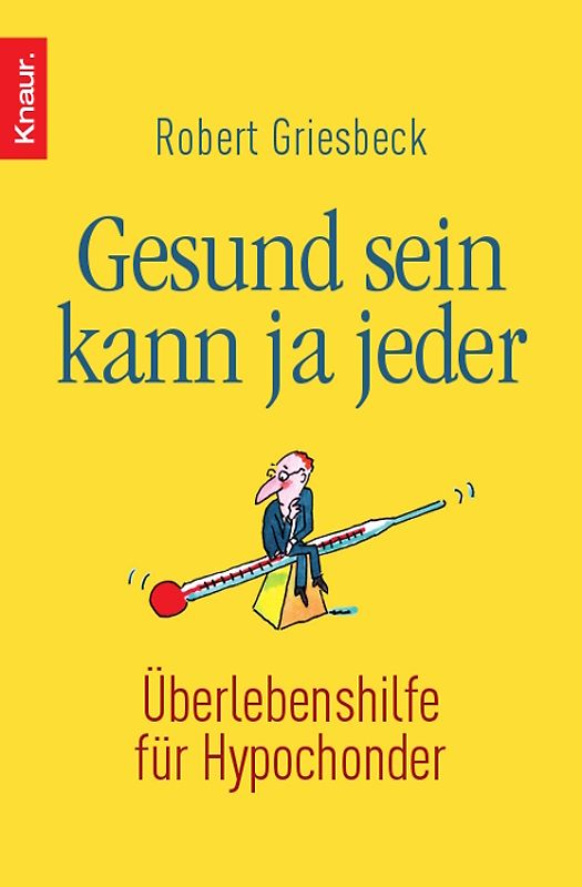 Gesund sein kann ja jeder