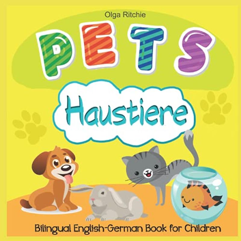 Pets Haustiere Bilingual English-German Book for Children: zweisprachiges Kinderbuch (Bilingual Brainbox English-German books for children, Band 3)