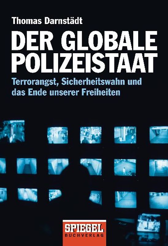 Der globale Polizeistaat